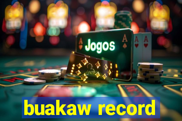 buakaw record